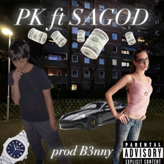 pk ft. SAGOD (prod b3nny)