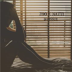 Zoo x Natti - “ Da issue”