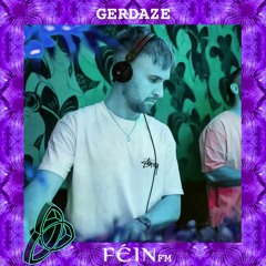 FÉIN FM - 002 - Gerdaze