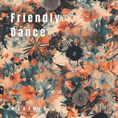 Friendly Dance