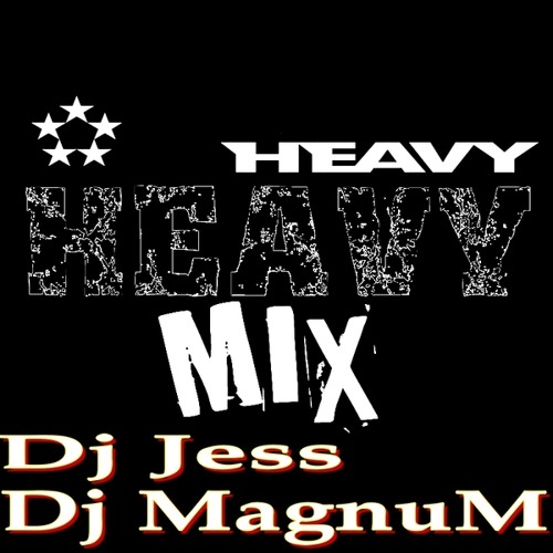 Dj Jess Ft Dj MaGnuM - Heavy Mix 2012 (_JUIN_)