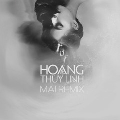 Hoang Thuy Linh - Roi (MAI Remix) ***MP3 DOWNLOAD***