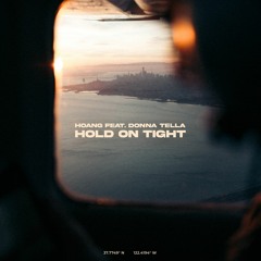Hoang - Hold On Tight (feat. Donna Tella)