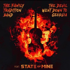 STATE Of MINE & The Family Tradition Band - The Devil Went Down To Georgia
