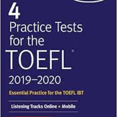 DOWNLOAD EBOOK 💘 4 Practice Tests for the TOEFL 2019-2020: Listening Tracks Online +