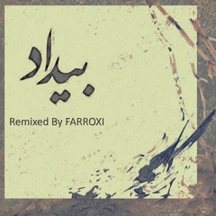 Bidad(FarroxiRemix)