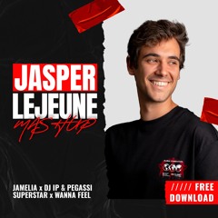 Jamelia & DJ IP, Pegassi - Superstar x Wanna Feel (Jasper LeJeune Mashup)