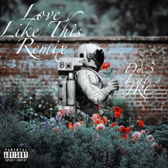 Love Like This Remix (Feat. JRC)