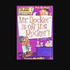 [Ebook] 📚 My Weird School #10: Mr. Docker Is off His Rocker! get [PDF]