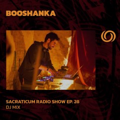 BOOSHANKA | Sacraticum Radio Show Ep. 28 | 19/04/2024