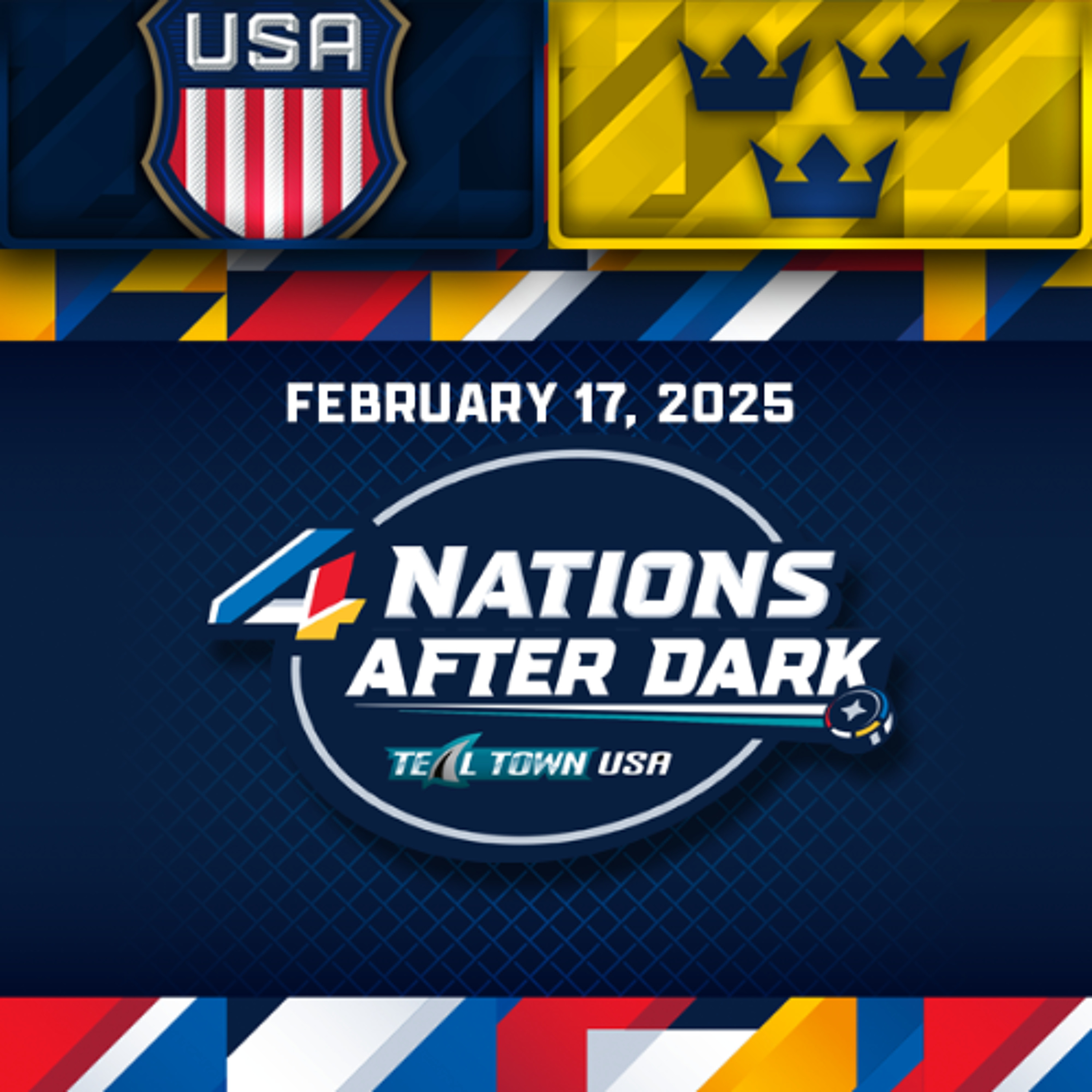 Sweden vs USA - 2/17/2025 - 4 Nations After Dark on Teal Town USA