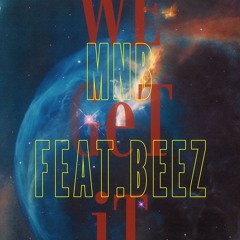 WE GET IT / MNB feat.BEEZ