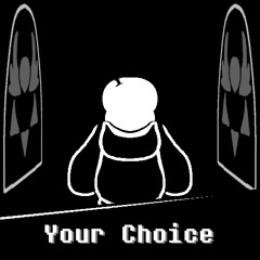 Your Choice
