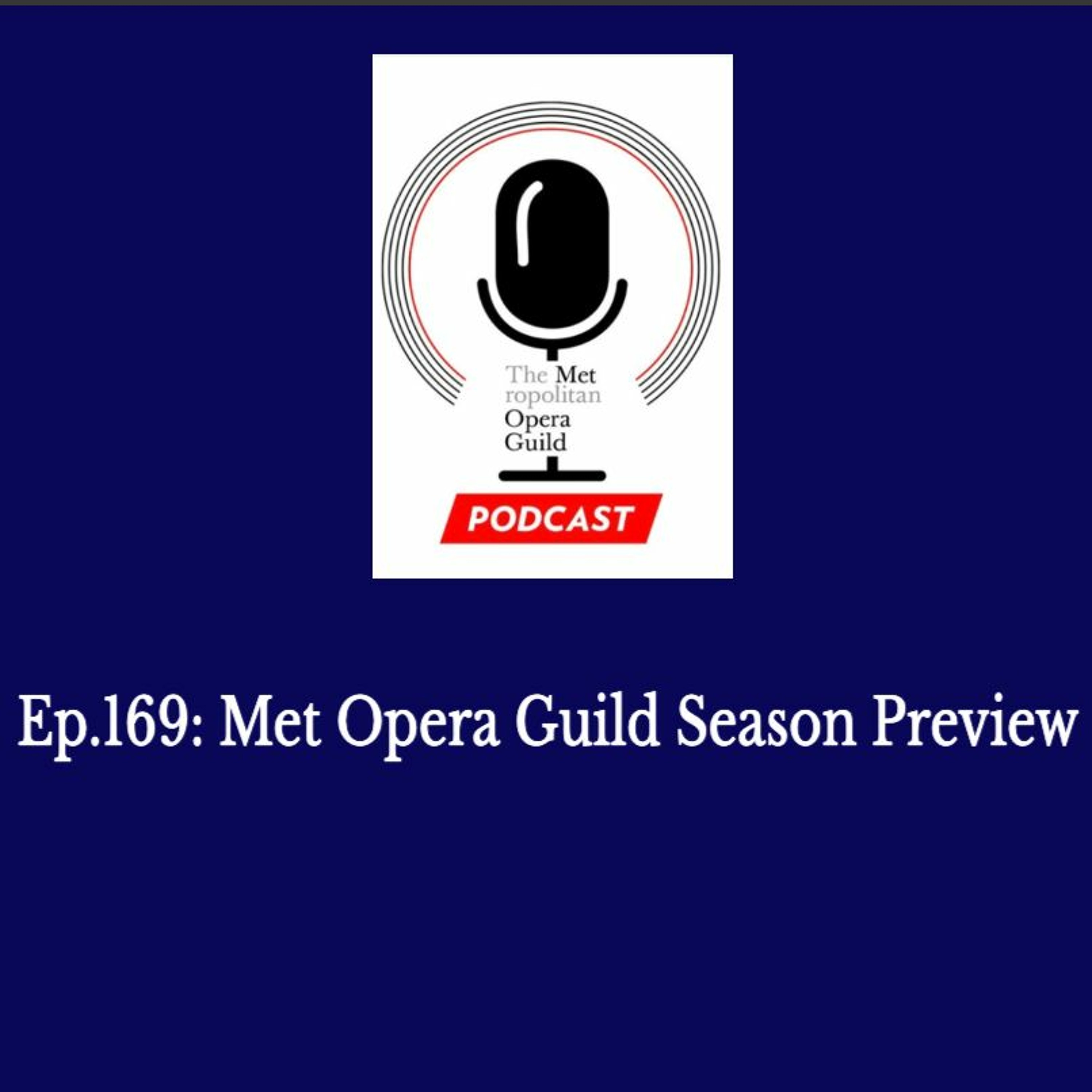 cover of episode Ep. 169: Met Opera Guild Season Preview Podcast