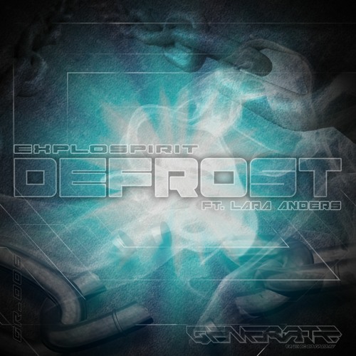 exploSpirit feat. Lara Anders - Defrost (Original Mix) [Generate Records]