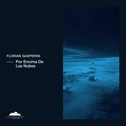 Florian Gasperini - Por Encima De Las Nubes (Original Mix)