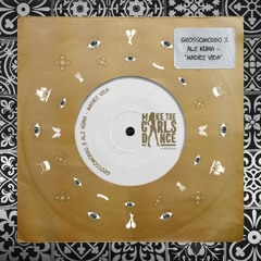 GROSSOMODDO & Alé Kumá - Madre Vida [Make The Girls Dance Records]