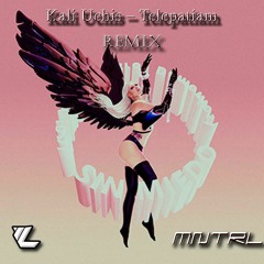 Kali Uchis – Telepatía (KissMe & MNTRL Remix)