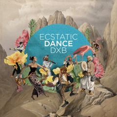 Ecstatic Dance Dubai - InKa ChaKa & Cosmic Roots