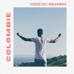 Colombie (ft. Sholo Marace)
