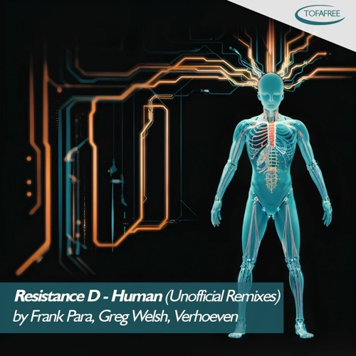 Resistance D - Human (Greg Welsh Remix) FREE DOWNLOAD