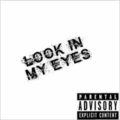 Look in my eyes ft Aki loud