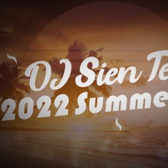 DJ SienTech's 2022 Summer Mix