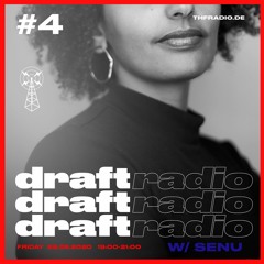 Draft Radio#4 w/SENU