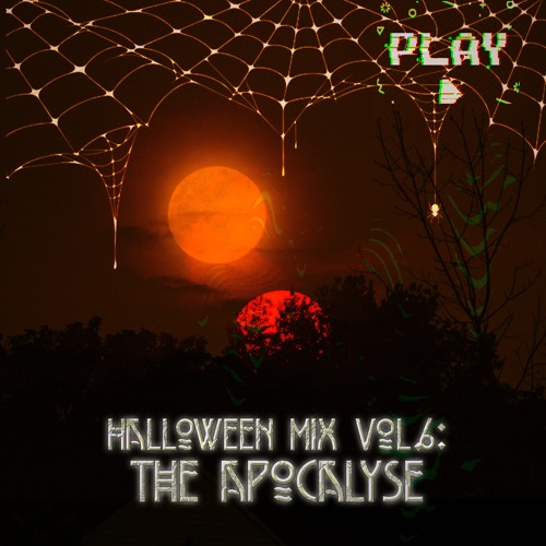 Halloween Mix Vol. 6 The Apocalypse