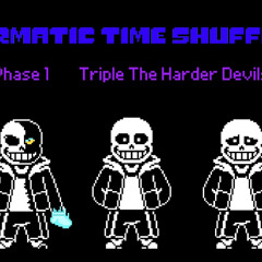 【Karmatic Time Shuffled】 -Phase 1- Triple The Harder Devils