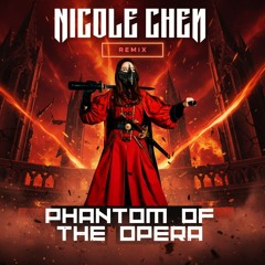 The Phantom of the Opera - Nicole Chen Melodic Techno Remix