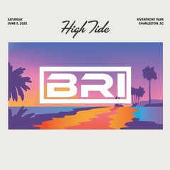 BRI @ High Tide Music Festival 2023