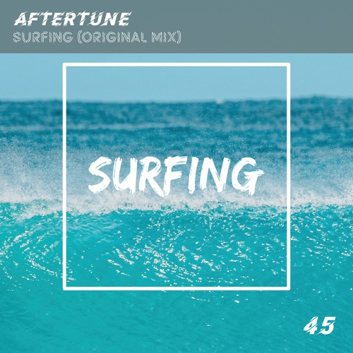 Aftertune - Surfing (Original Mix)