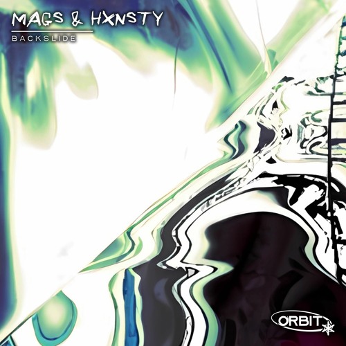 Mags & HXNSTY - Backslide