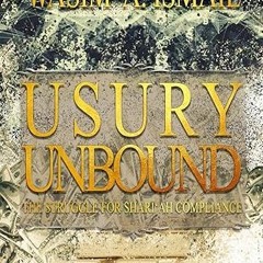 ✔PDF/✔READ Usury Unbound: The Struggle for Shari'ah Compliance