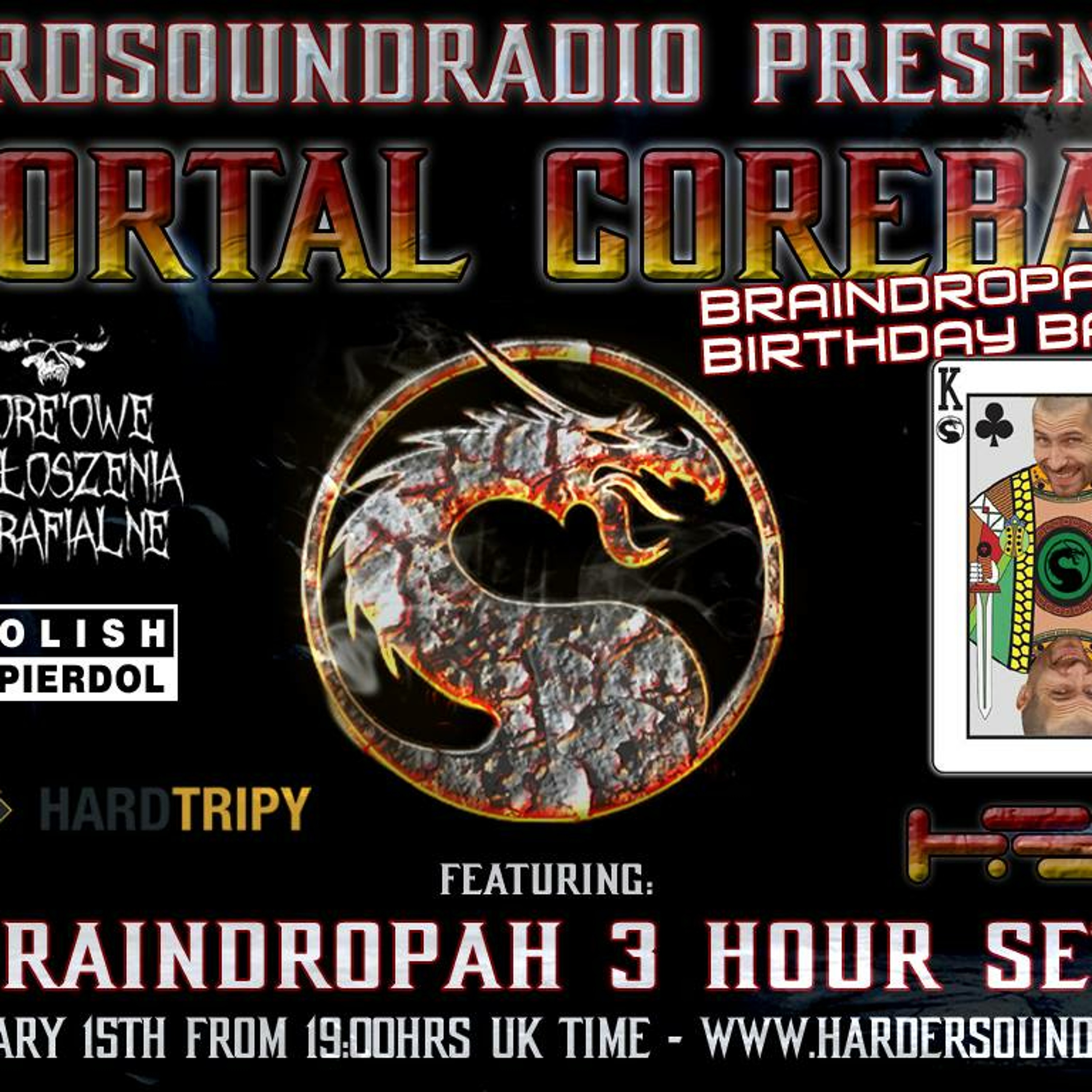 Mortal Corebat Part IX - Braindropah's B-Day On HardSoundRadio-HSR episode artwork