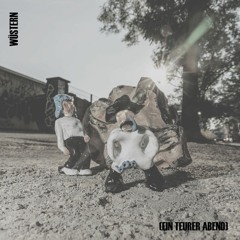 Wüstern (ein teurer Abend)