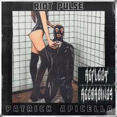 RIOT PULSE PATRICK APICELLA