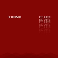 The Longwalls - Red Shirts (Sampler)
