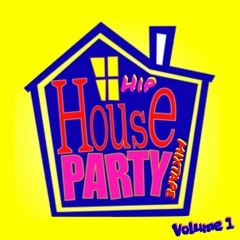 Hip-House Party Mixtape: Volume 1