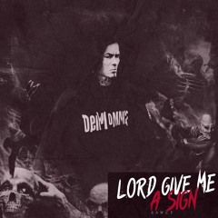 Lord Give Me a Sign (SAWCY Remix)