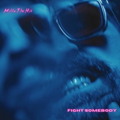 Fight Somebody