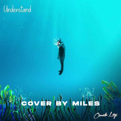 Oma Lay understand (cover).mp3