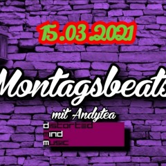 Montagsbeats 15.03.2021 w/ Andytea