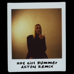 Hot Girl Bummer - blackbear [ASTON Remix]