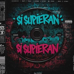 SI SUPIERAN - SMK SB Prod By LautaroDagui