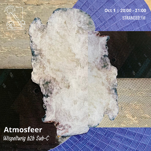 Atmosfeer w/ Wispelturig & Sub-C | October 1st 2025 | StrandedFM