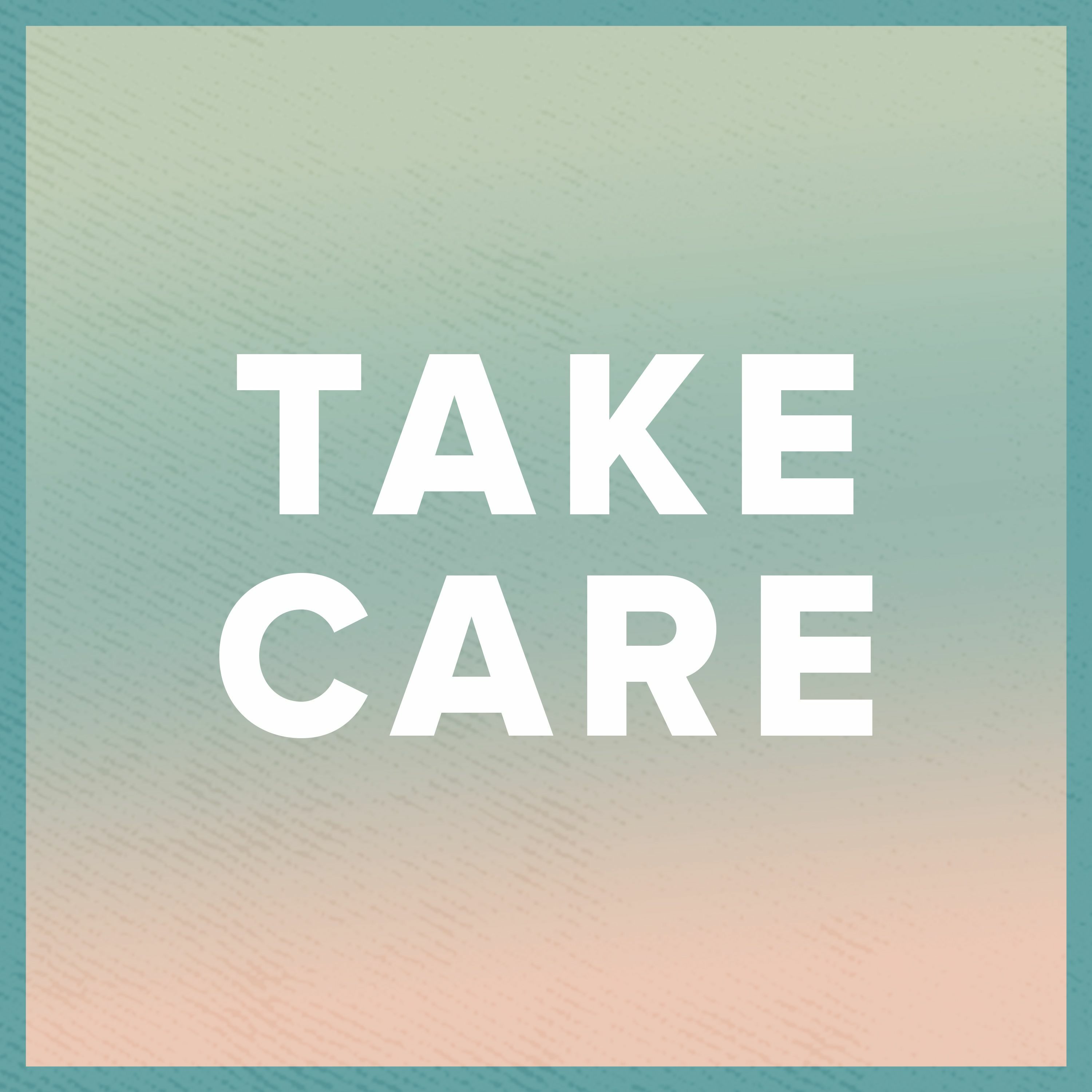 Take Care