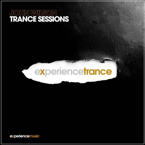 (Experience Trance) John Wilson - Trance Sessions Ep 156 (Craig Connelly Showcase)