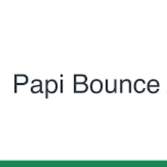 Papi Bounce